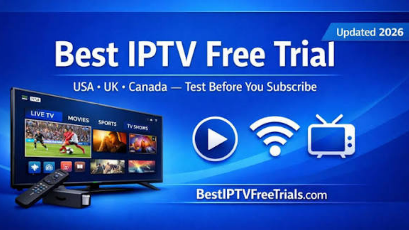 IPTV Free Trial UK A Complete Guide Before You Subscribe